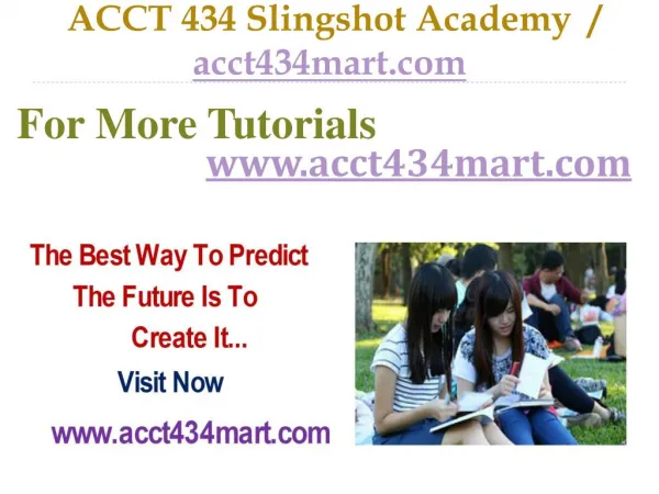 ACCT 434 Slingshot Academy / acct434mart.com