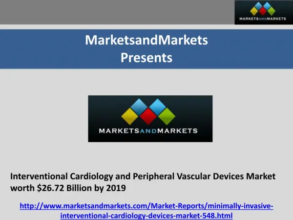 Interventional Cardiology and Peripheral Vascular Devices Market worth $26.72 Billion by 2019