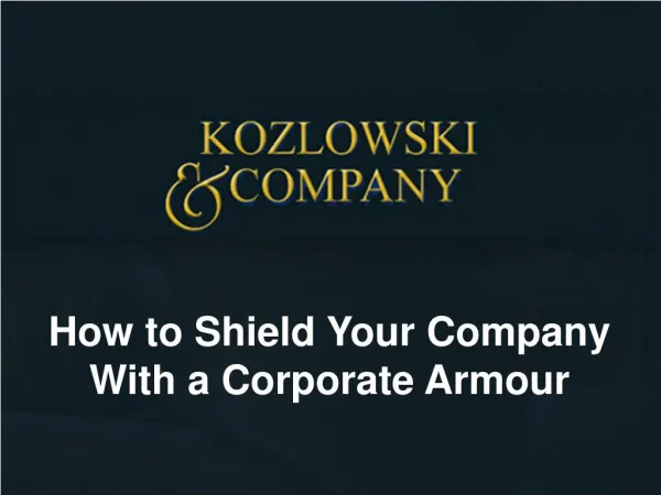 How to Shield Your Company With a Corporate Armour