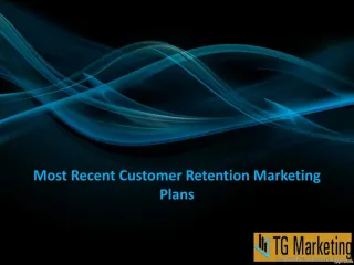Most Recent Customer Retention Marketing Plans - slide 1