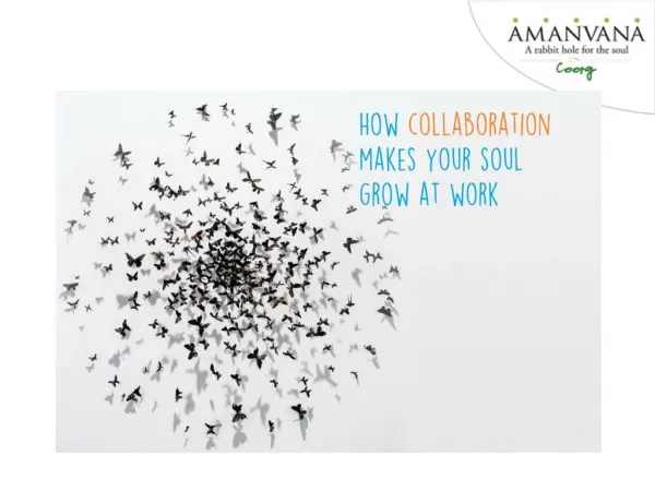 How collaboration helps your soul grow at work