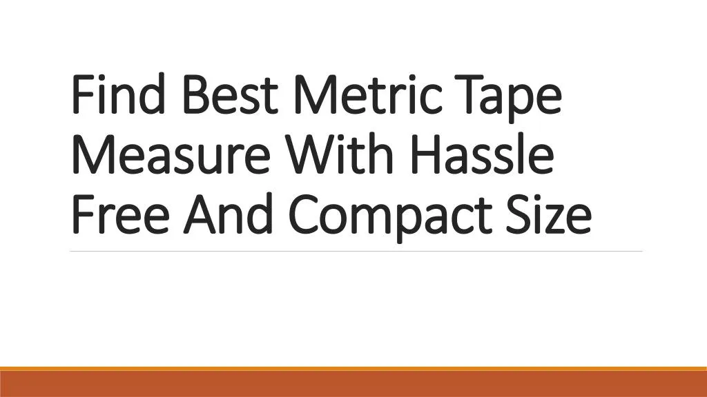 find best metric tape measure with hassle free and compact size