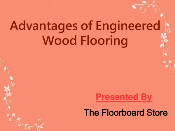 Advantages Of Engineered Wood Flooring