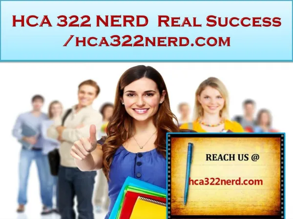 HCA 322 NERD Real Success /hca322nerd.com