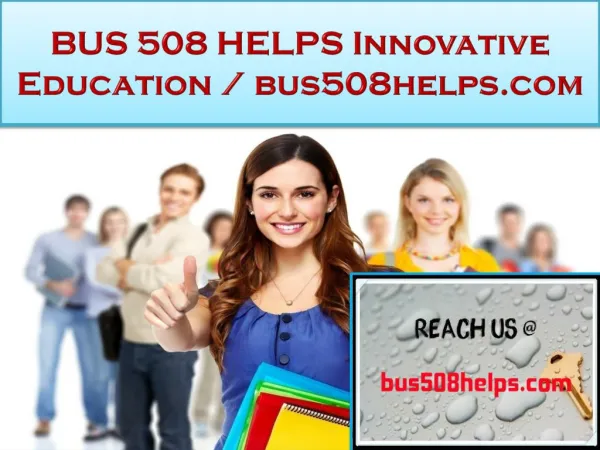 BUS 508 HELPS Innovative Education / bus508helps.com