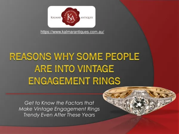 Some Good Reasons Behind People’s Love For Classic Vintage Engagement Rings