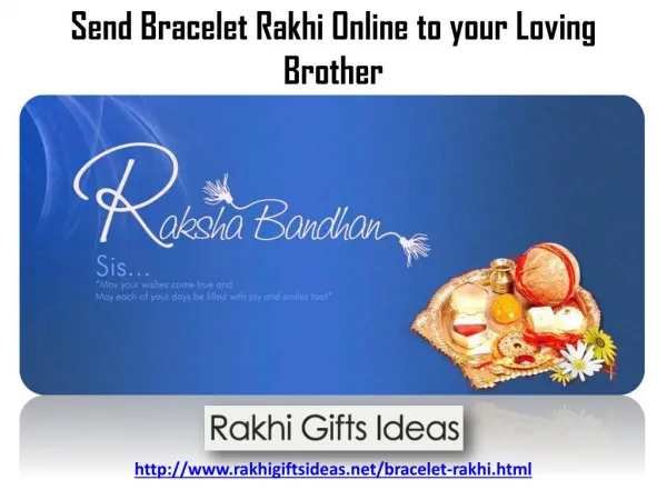 Delight your Bro By Send Bracelet Rakhi via Rakhigiftsideas.net !!