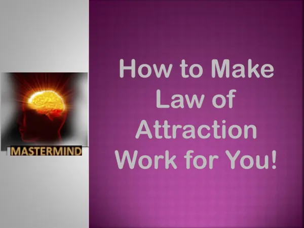 How to Make Law of Attraction Work for You!