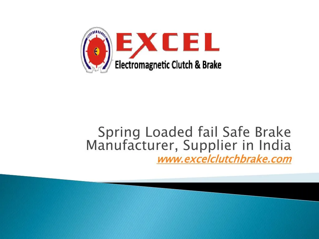 spring loaded fail safe brake manufacturer supplier in india www excelclutchbrake com