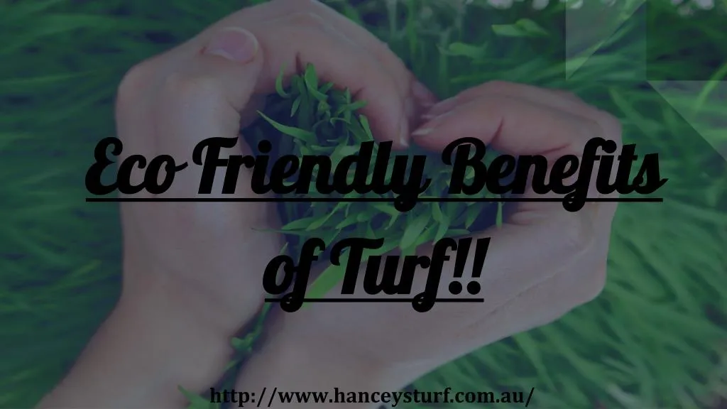 eco friendly benefits of turf