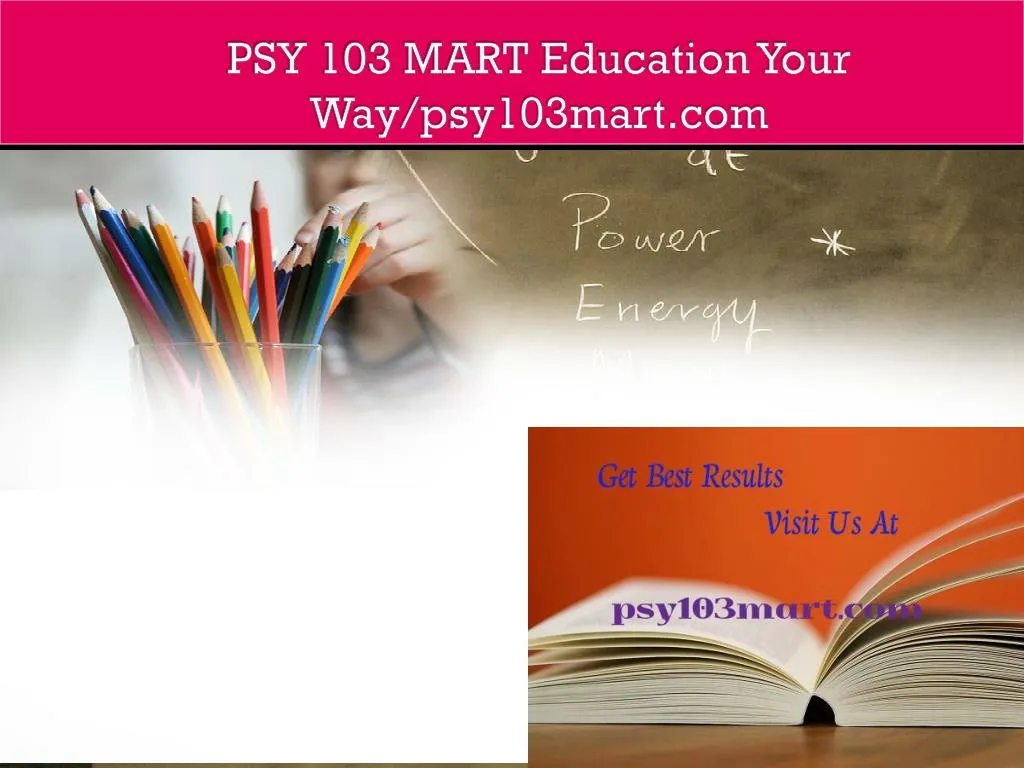 psy 103 mart education your way psy103mart com