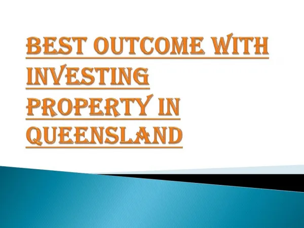Improve Your Financial Condition Through Property Investment in Queensland