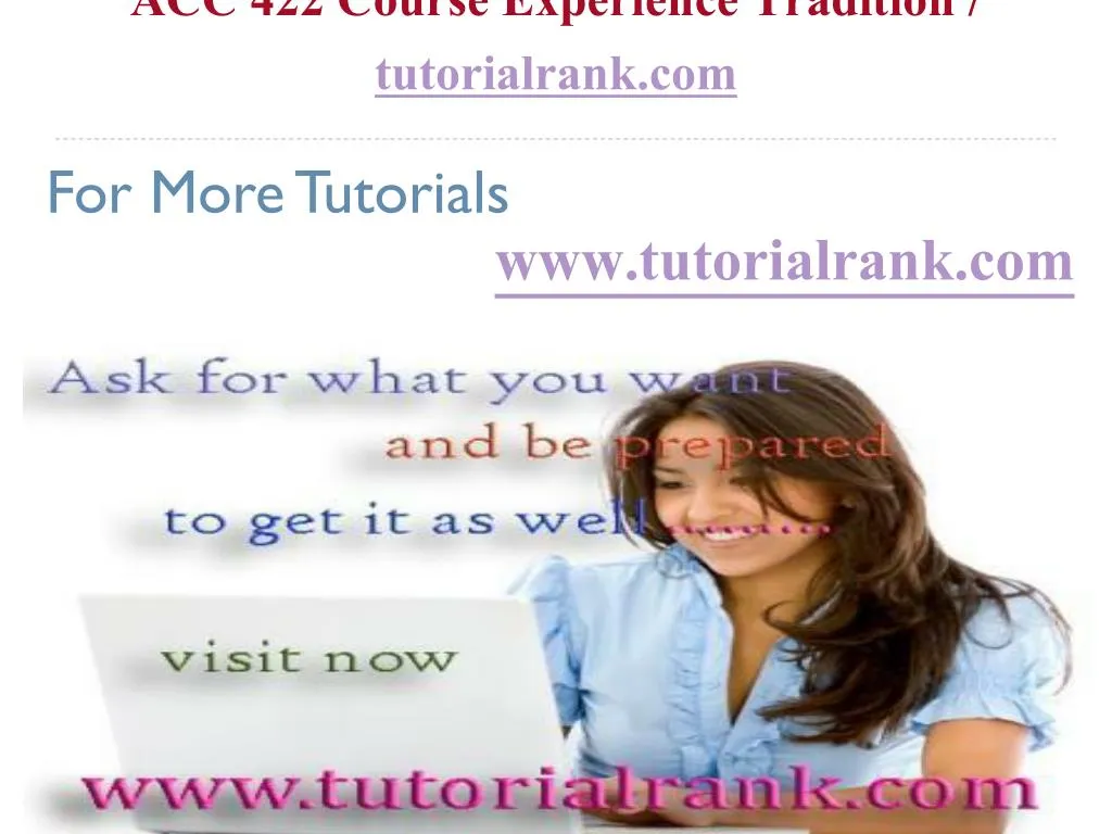 acc 422 course experience tradition tutorialrank com