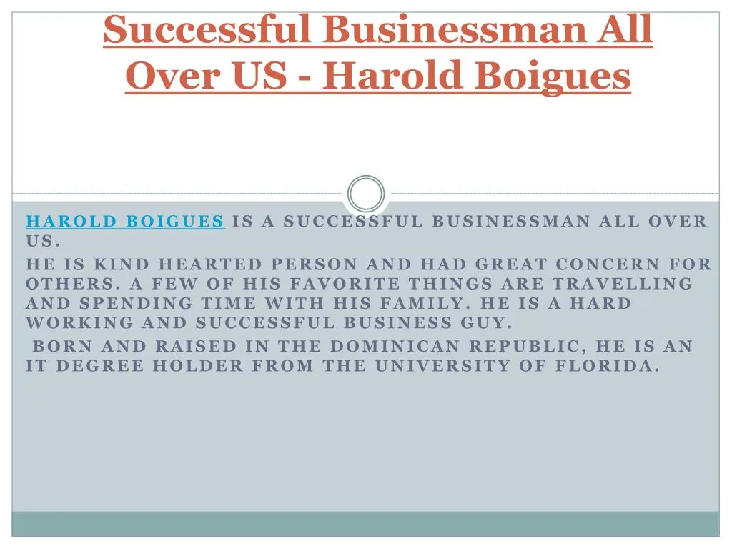 successful businessman all over us harold boigues