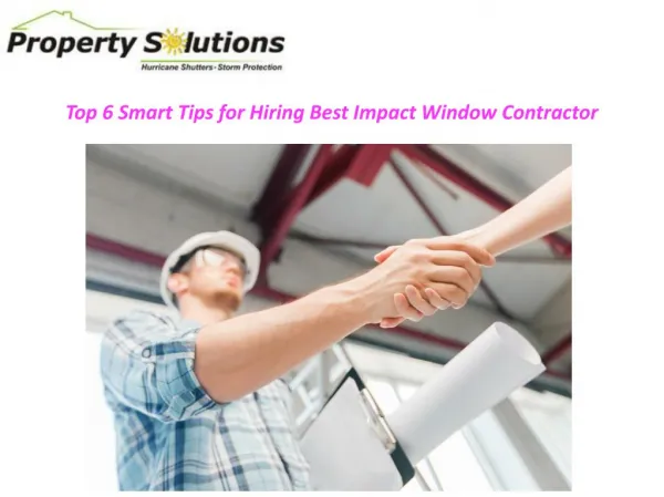 Top 6 Tips For Hiring An Impact Window Contractor