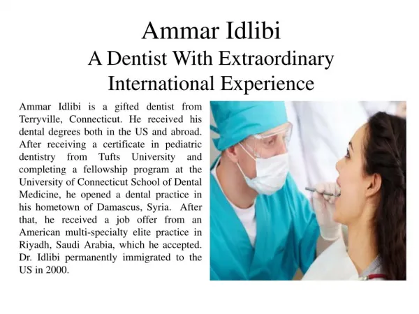 Ammar Idlibi - A Dentist With Extraordinary International Experience