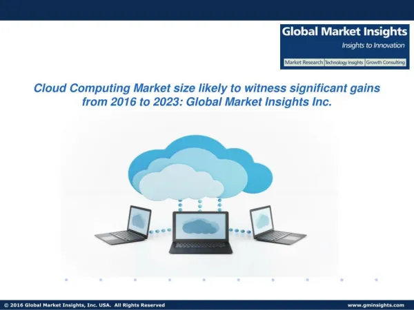 Cloud computing market size is likely to witness significant gains from 2016 to 2023