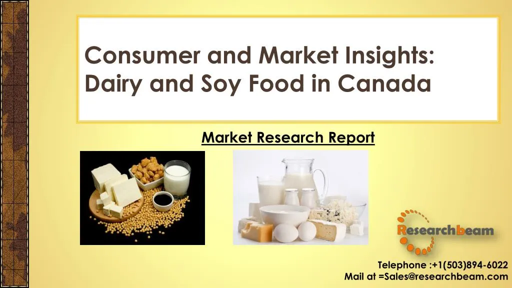 consumer and market insights dairy and soy food in canada