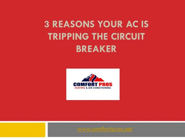 3 Reasons Your AC Is Tripping the Circuit Breaker3 Reasons Your AC Is Tripping the Circuit Breaker