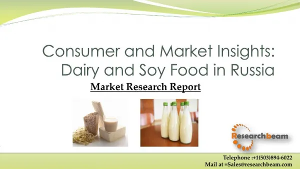 Consumer and Market Insights: Dairy and Soy Food in Russia