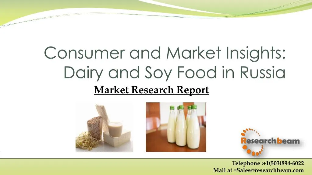 consumer and market insights dairy and soy food in russia