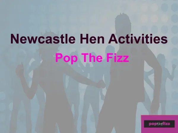 Newcastle Hen Activities - Pop the Fizz