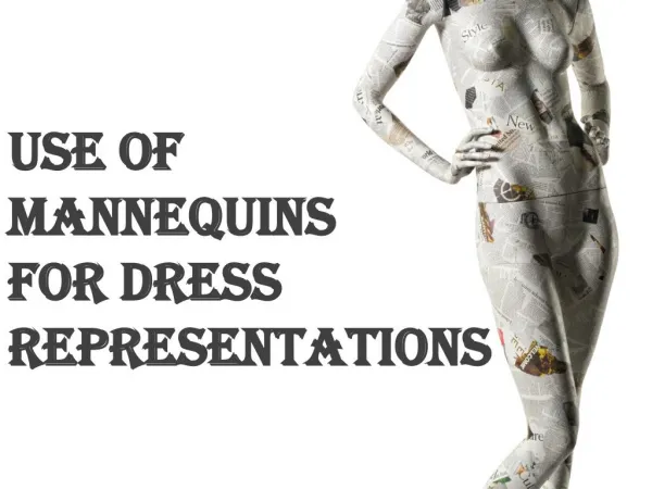 Use Of MannequinsFor Dress Representations