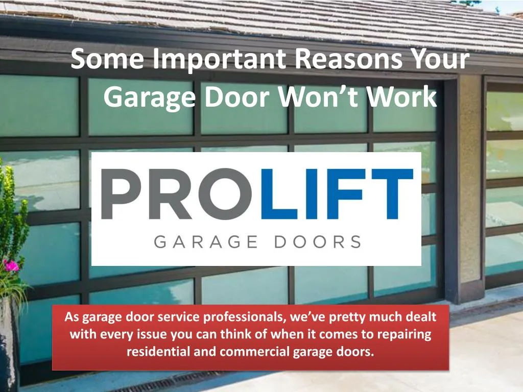 some important reasons your garage door won t work