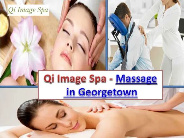 Qi Image Spa - Massage in Georgetown