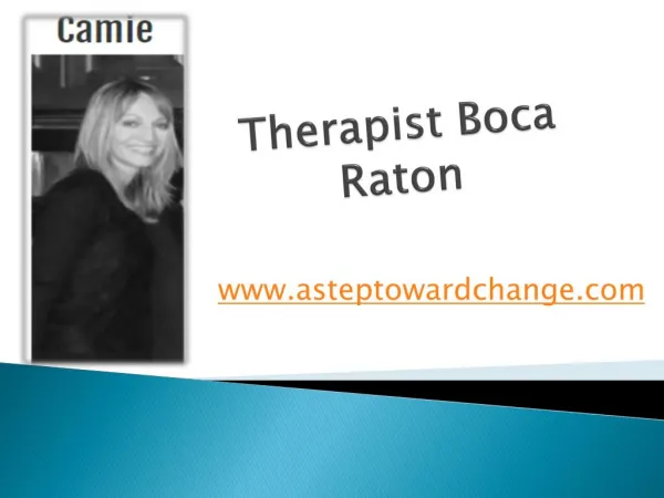 Therapist Boca Raton - www.asteptowardchange.com