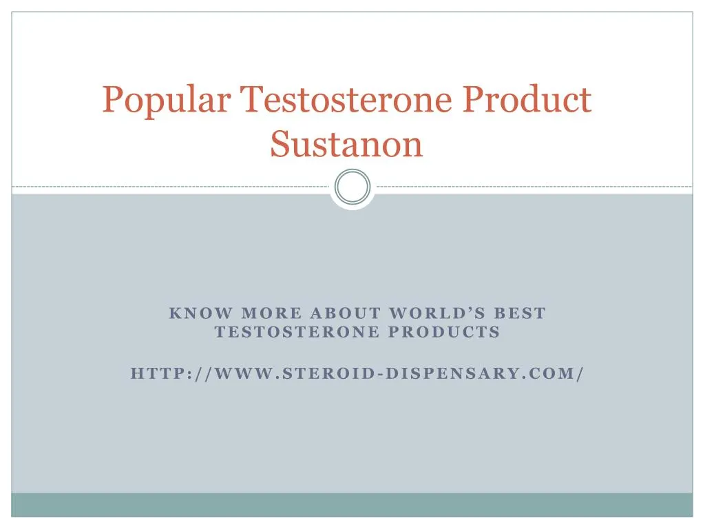 popular testosterone product sustanon