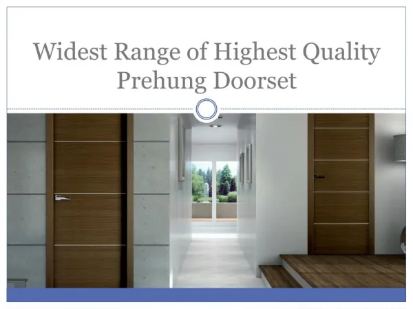 Widest Range of Highest Quality Prehung Doorset