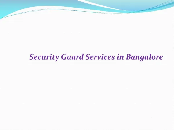 Security Guard in Bangalore ppt