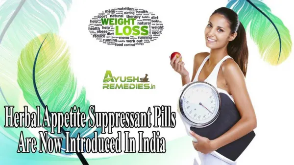 Herbal Appetite Suppressant Pills Are Now Introduced In India