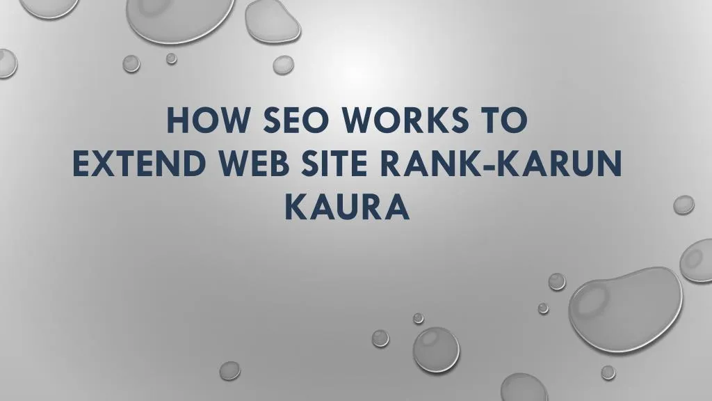 how seo works to extend web site rank karun kaura