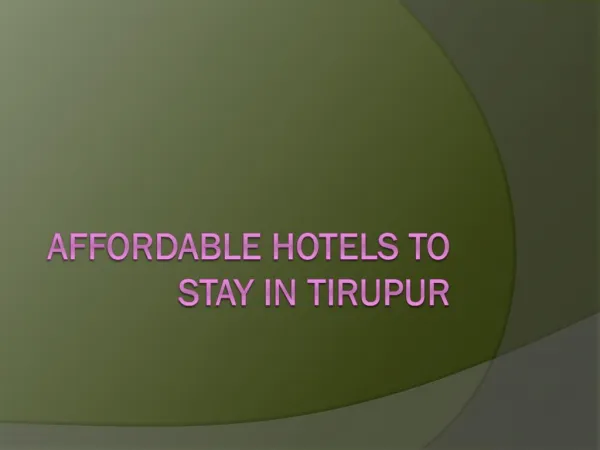 Affordable Hotels To Stay in Tirupur.