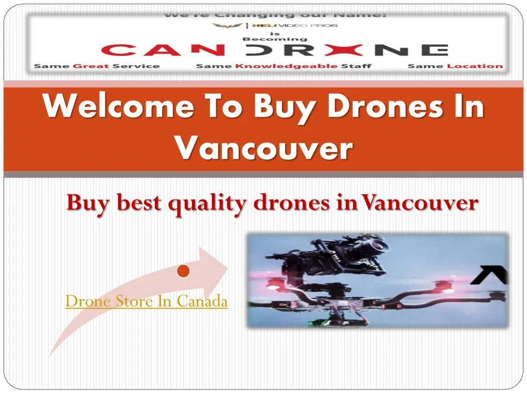 welcome to buy drones in vancouver