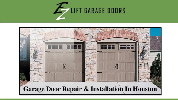 Garage Door Repair & Installation In Houston