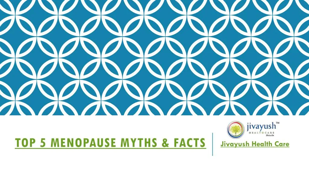 top 5 menopause myths facts