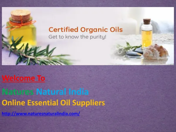 Get Certified Organic Oils at Naturesnaturalindia.com