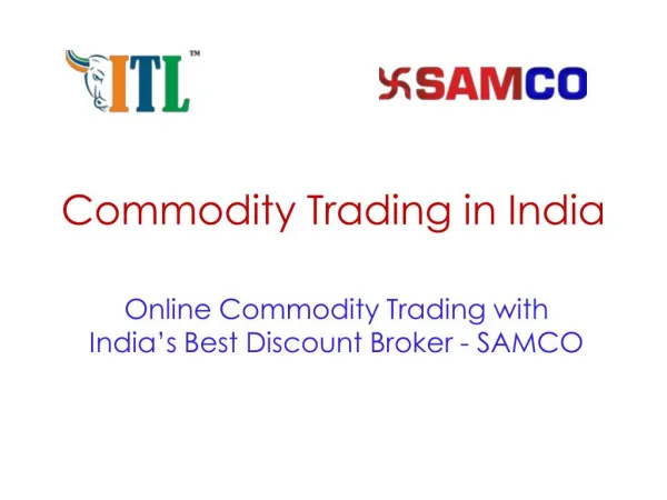 Open Online Commodity Trading Account in Indian Commodity Market at Samco