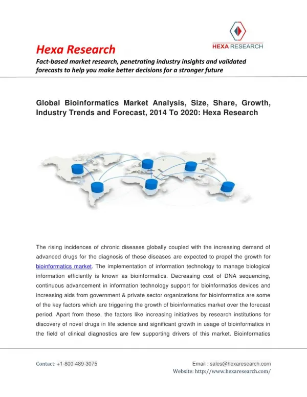 Global Bioinformatics Market Analysis, Size, Share, Growth, Industry Trends and Forecast, 2014 To 2020: Hexa Research