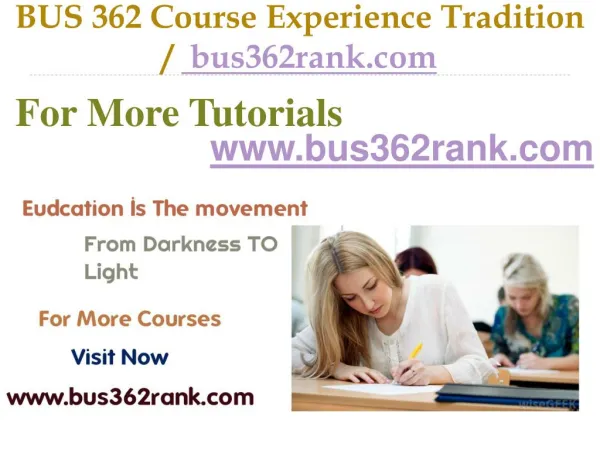 BUS 362 Course Experience Tradition / bus362rank.com