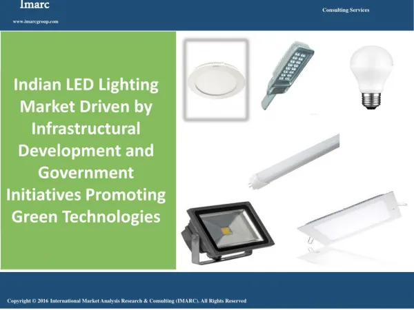Indian LED Lighting Market Report 2016-2021