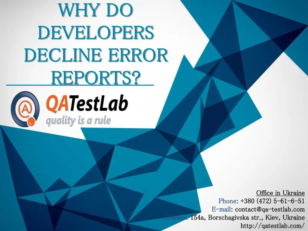 why do developers decline error reports
