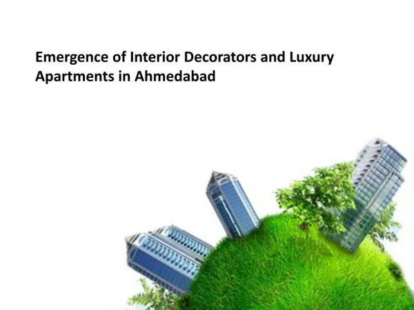 Emergence of Interior Decorators and Luxury Apartments in Ahmedabad