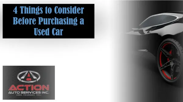4 Things to Consider Before Purchasing a Used Car