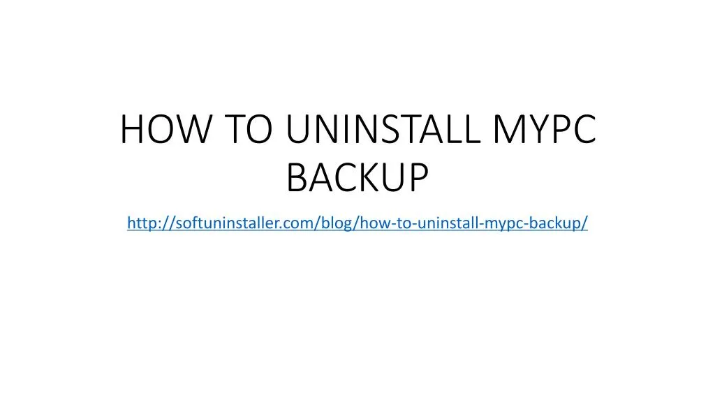 how to uninstall mypc backup
