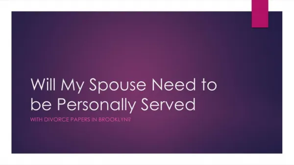 Do I have To Serve My Spouse Divorce Papers Personally In Brooklyn