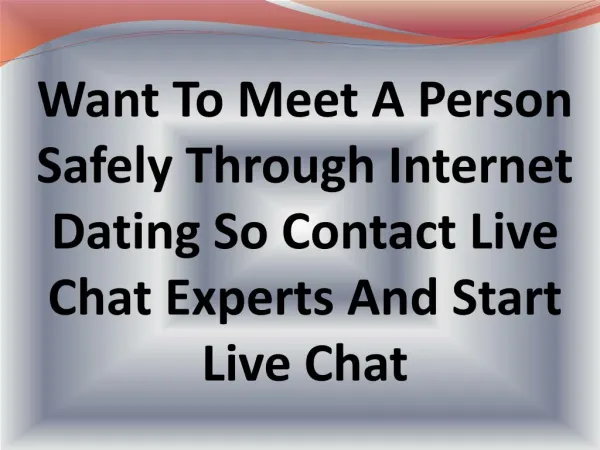 Meet A Guy Through Live Chat Support Experts
